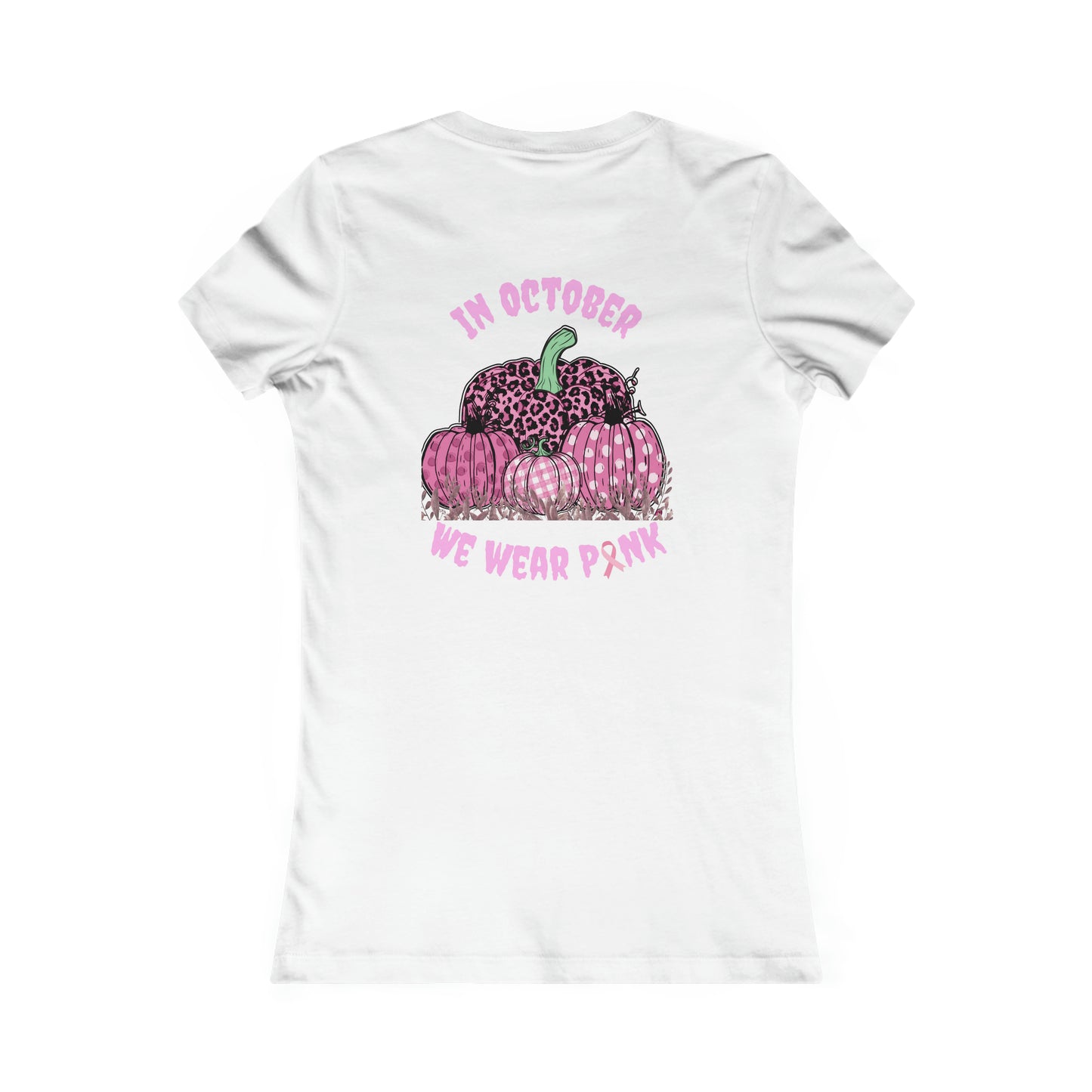 We Wear Pink Women's Favorite Tee