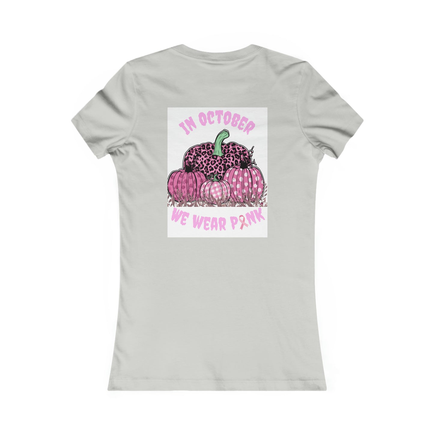 We Wear Pink Women's Favorite Tee
