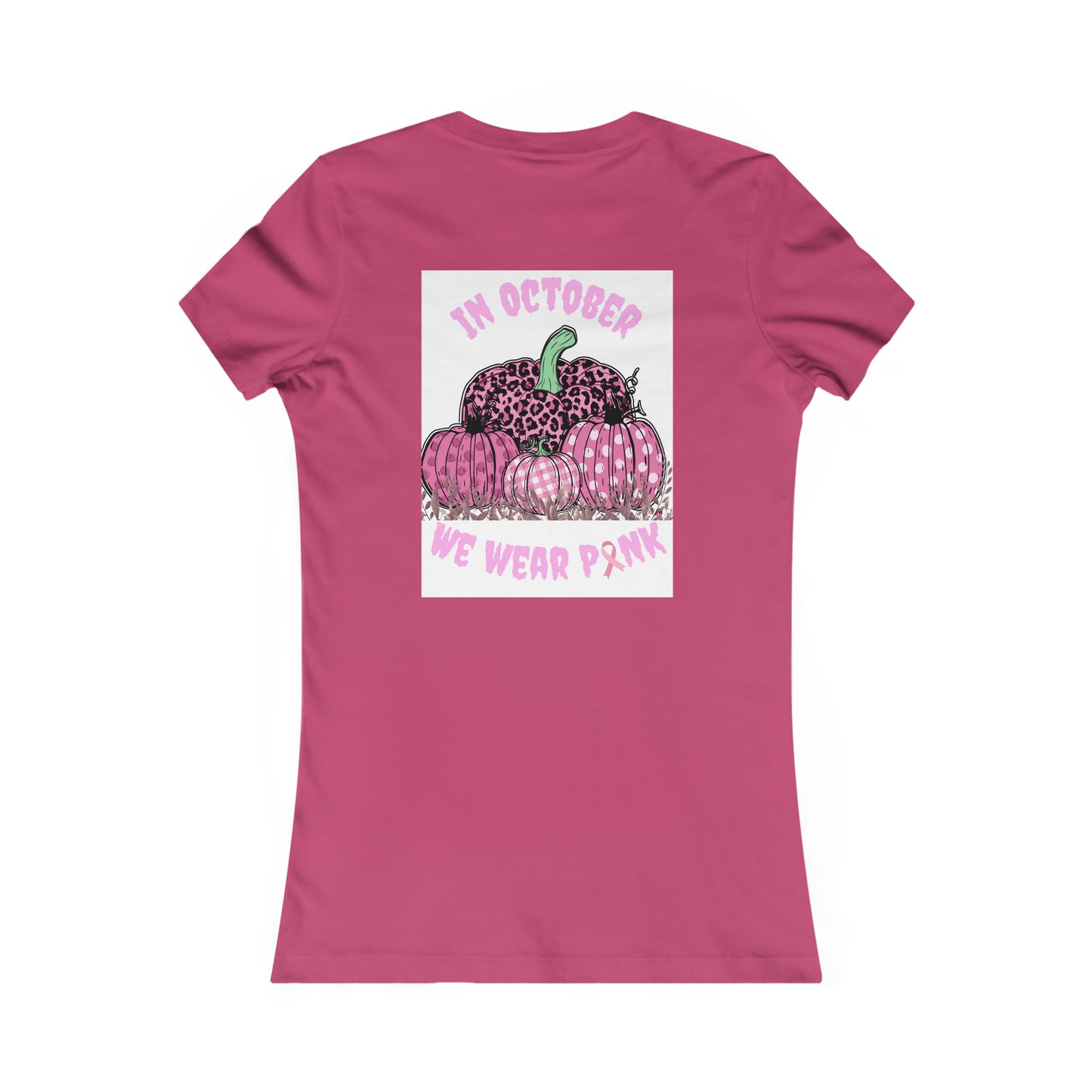We Wear Pink Women's Favorite Tee