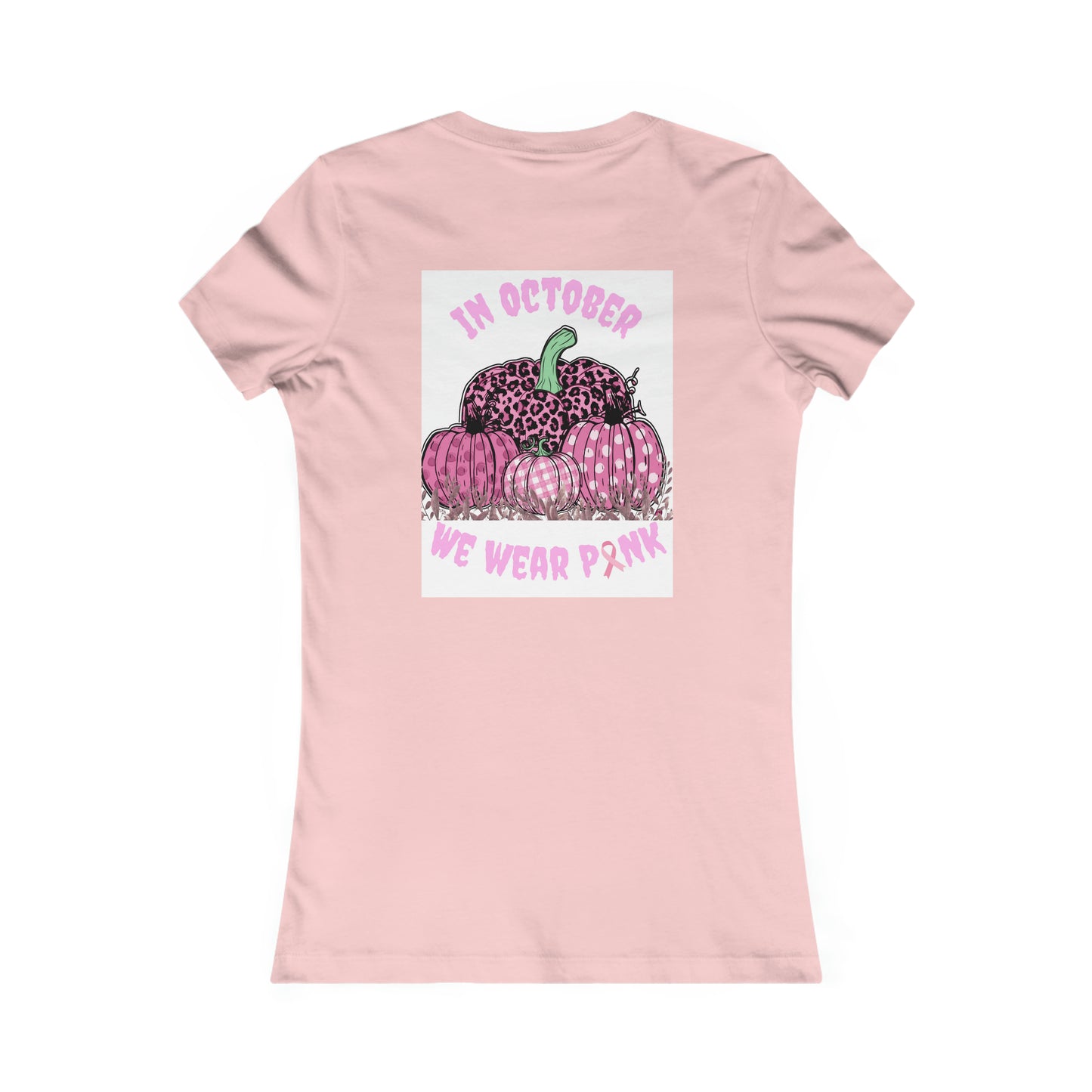 We Wear Pink Women's Favorite Tee