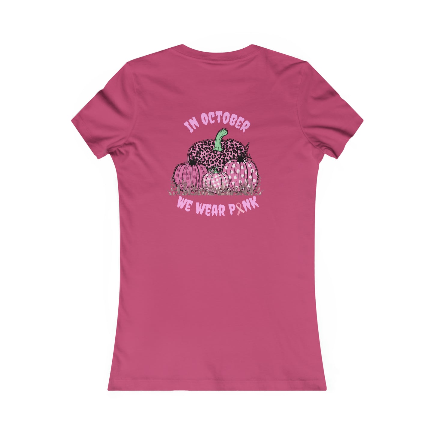 We Wear Pink Women's Favorite Tee