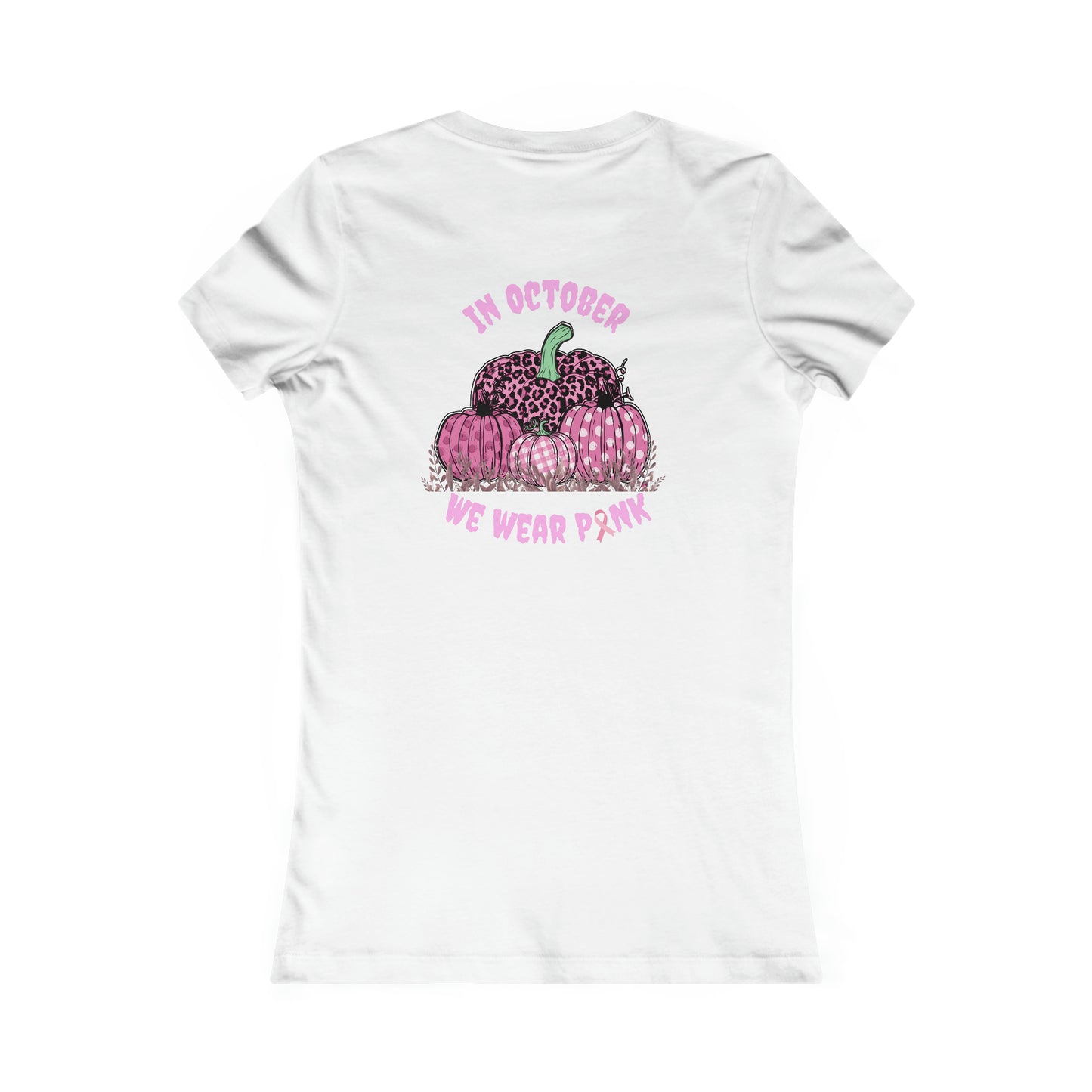 We Wear Pink Women's Favorite Tee