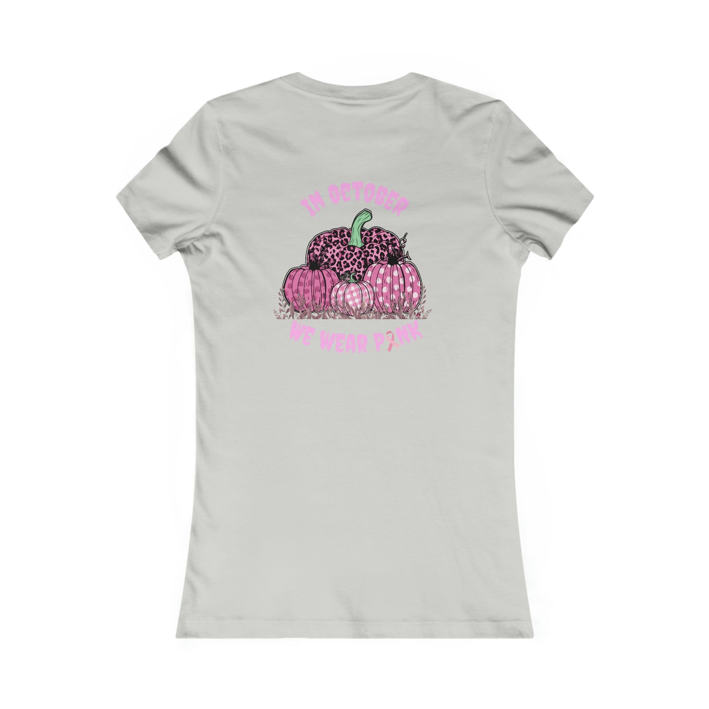 We Wear Pink Women's Favorite Tee