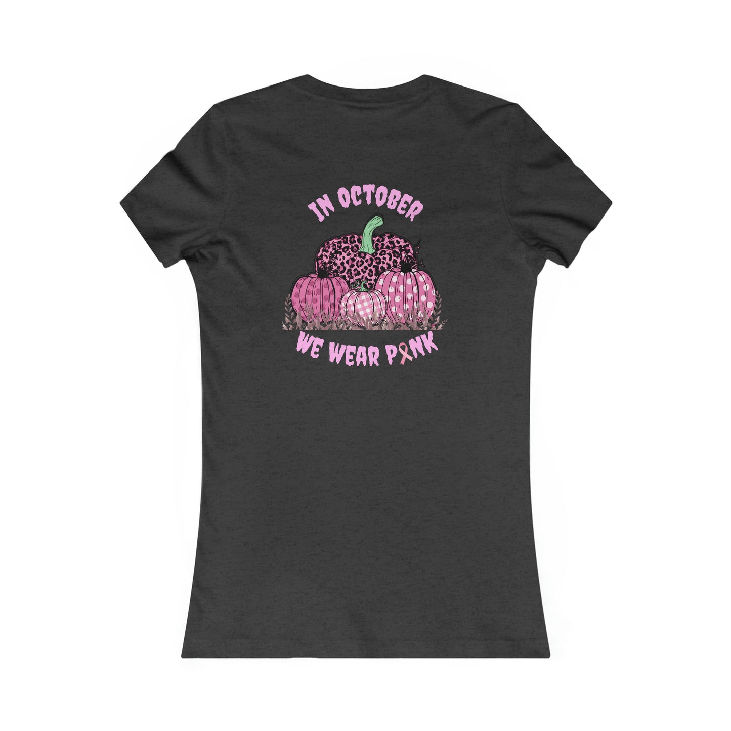 WE WEAR PINK Women's Favorite Tee
