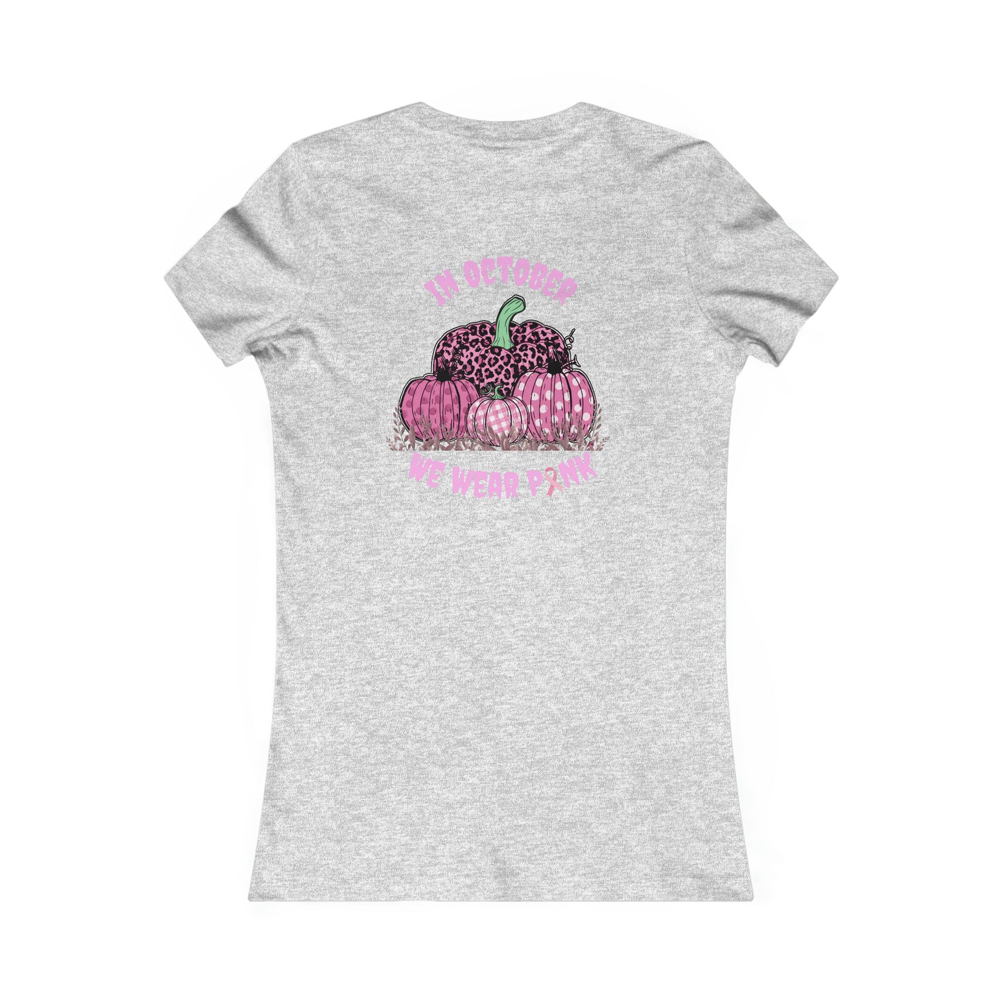We Wear Pink Women's Favorite Tee