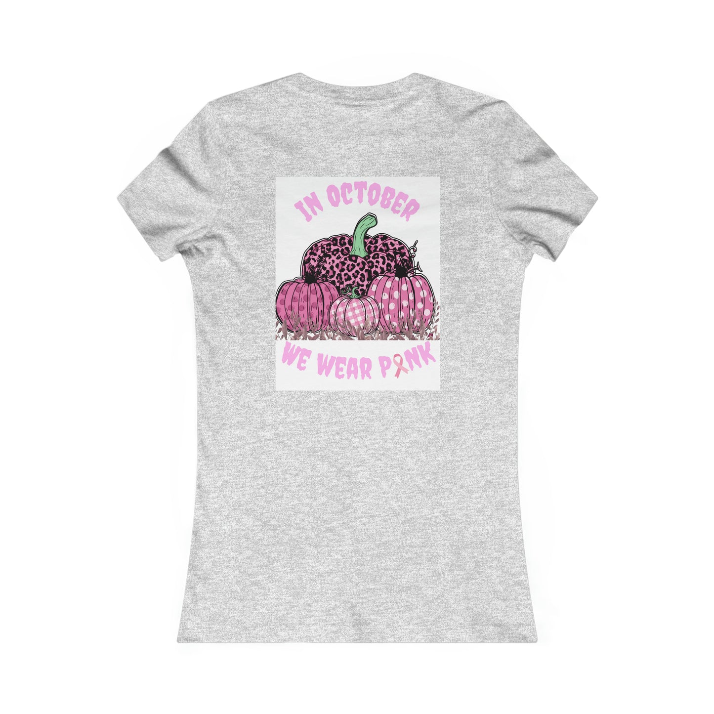 We Wear Pink Women's Favorite Tee