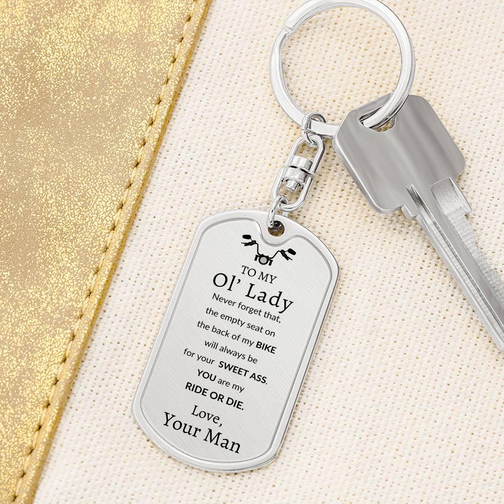 To MY Ol' Lady Swivel Key Chain Dog Tag