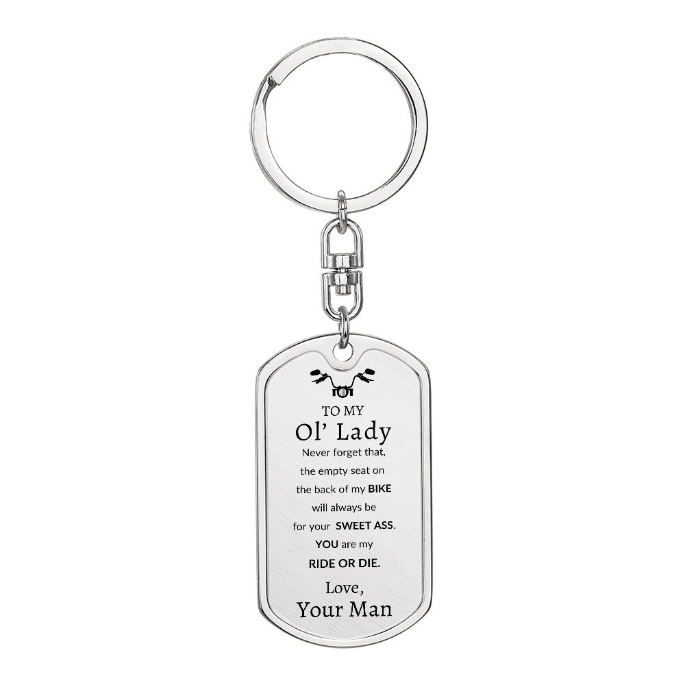 To MY Ol' Lady Swivel Key Chain Dog Tag
