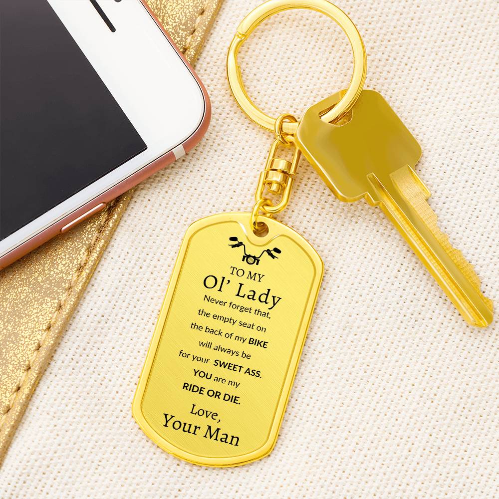 To MY Ol' Lady Swivel Key Chain Dog Tag