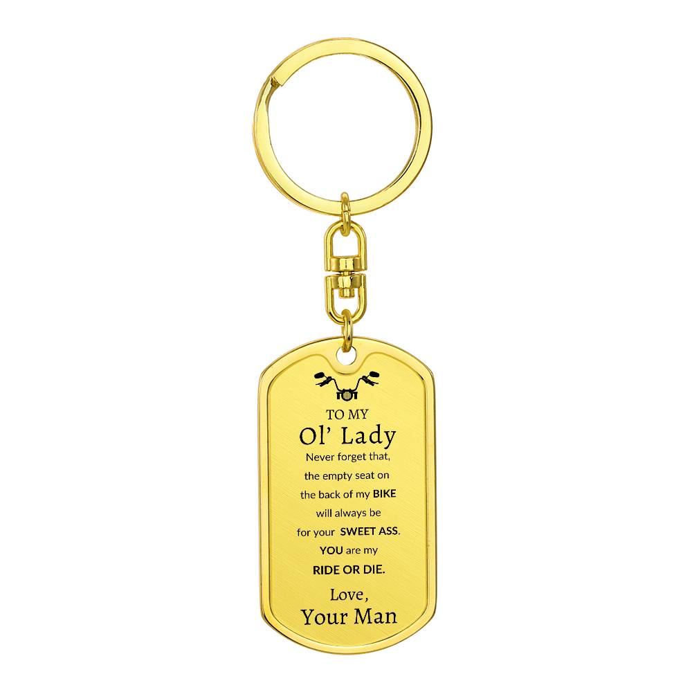 To MY Ol' Lady Swivel Key Chain Dog Tag