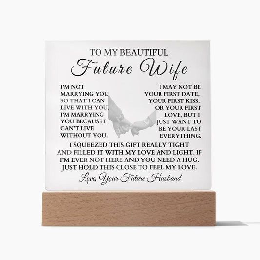 To My Beautiful Future Wife "I Can't Live Without You" LED Night Light/Plaque