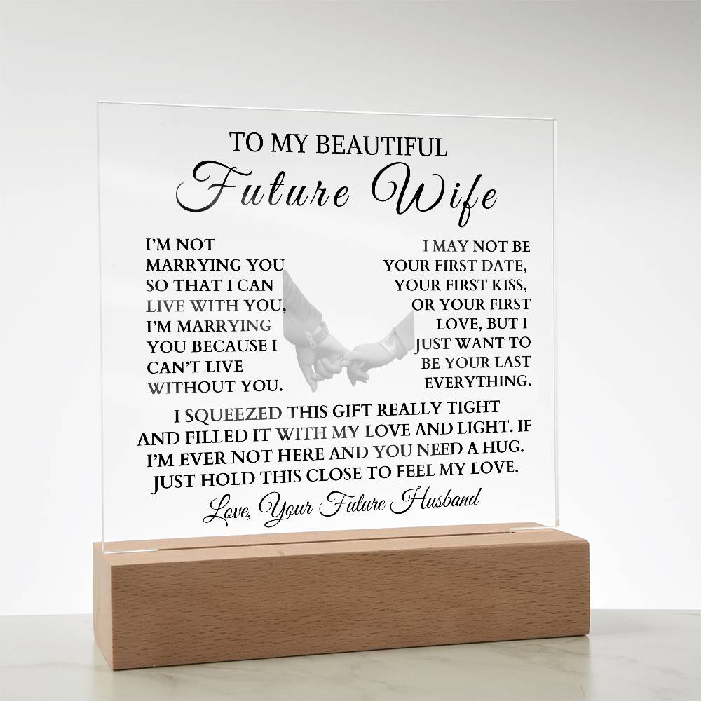 To My Beautiful Future Wife "I Can't Live Without You" LED Night Light/Plaque