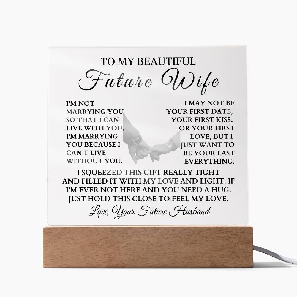 To My Beautiful Future Wife "I Can't Live Without You" LED Night Light/Plaque