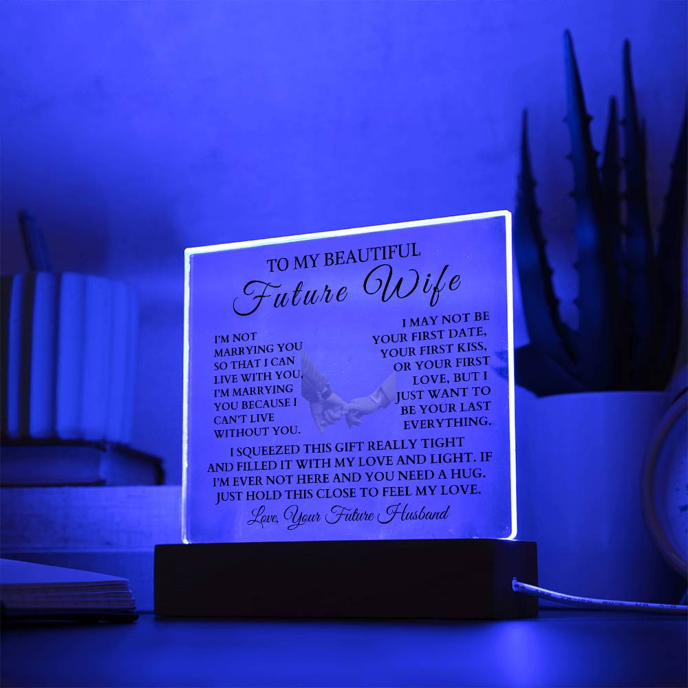 To My Beautiful Future Wife "I Can't Live Without You" LED Night Light/Plaque