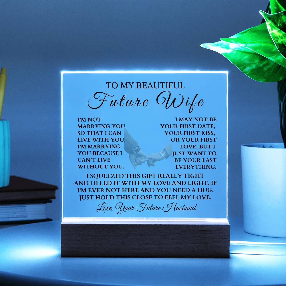 To My Beautiful Future Wife "I Can't Live Without You" LED Night Light/Plaque